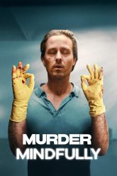 Download Murder Mindfully (2024) Season 1 Netflix Original – Dual Audio {Hindi-English} Series 480p | 720p | 1080p WEB-DL