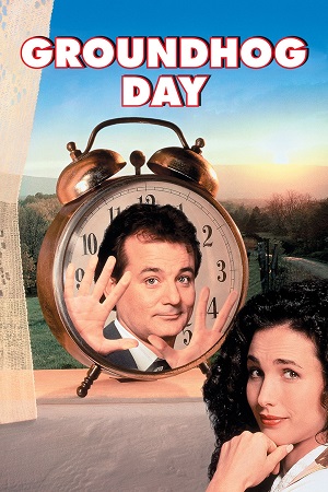 Download Groundhog Day (1993) Dual Audio {Hindi-English} REMASTERED BluRay 480p [550MB] | 720p [1.1GB] | 1080p [1.8GB]