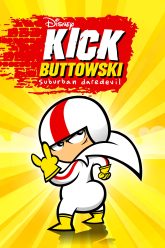 Kick Buttowski Suburban Daredevil