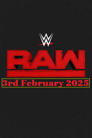 Download WWE Monday Night Raw (3rd February 2025) Hindi | English Full WWE Show 480p 720p 1080p WEB-DL